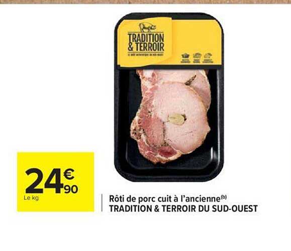 rôti de porc cuit à l'ancienne tradition & terroir du sud-ouest