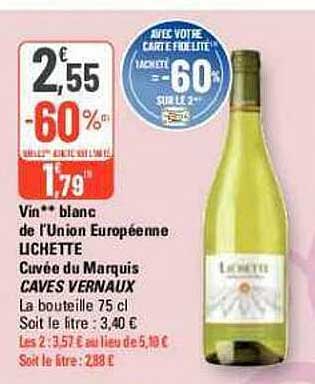 vin blanc de l'union européenne lichette cuvée du marquis caves vernaux