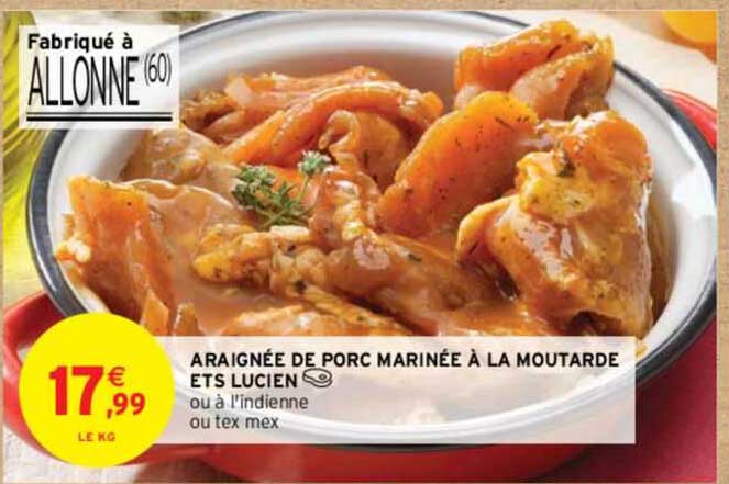 araignée de porc marinée à la moutarde ets lucien