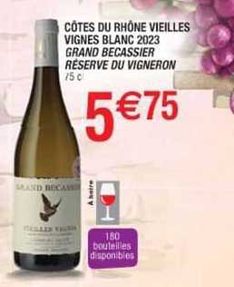 côtes du rhône vieilles vignes blanc 2023 grand becassier réserve du vigneron
