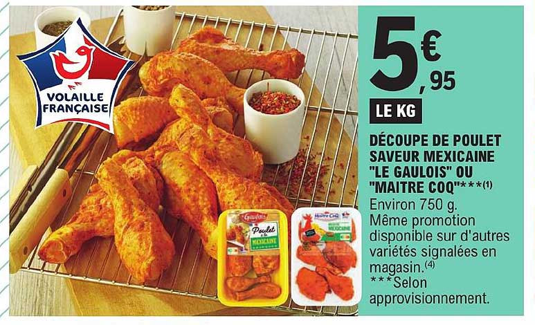 découpe de poulet saveur mexicaine "le gaulois" ou "maître coq"