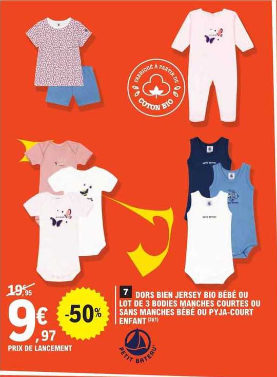 dors bien jersey bio bébé ou lot de 3 bodies manches courtes ou sans manches bébé ou pyja-court enfant petit bateau