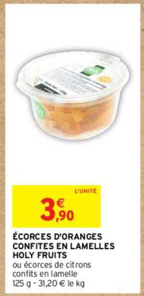 écorces d'oranges confites en lamelles holy fruits