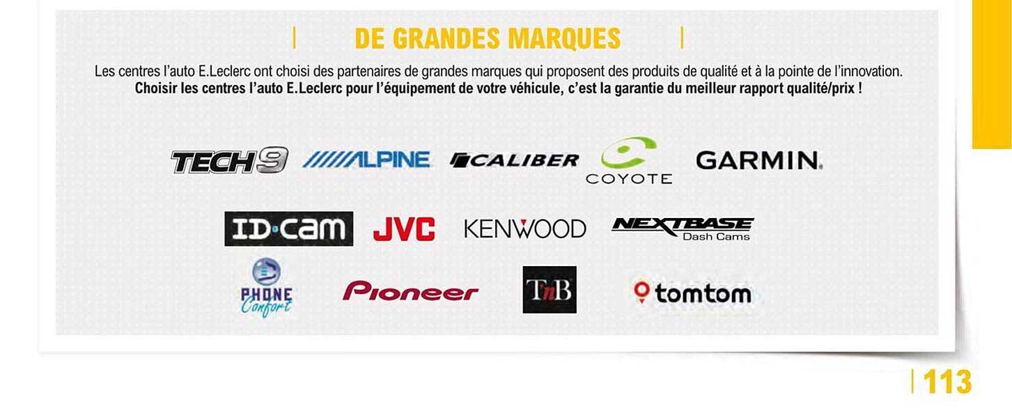 grandes marques tech9, alpine, caliber, coyote, garmin, id-cam, jvc, kenwood, nextbase, phone confort, pioneer, t'nb, tom tom