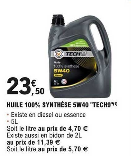 huile 100% synthèse 5w40 "tech9"