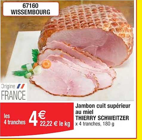 jambon cuit supérieur au miel thierry schweitzer