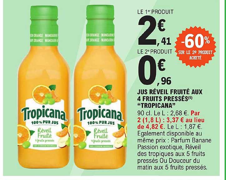 jus réveil fruité aux 4 fruits pressés "tropicana"