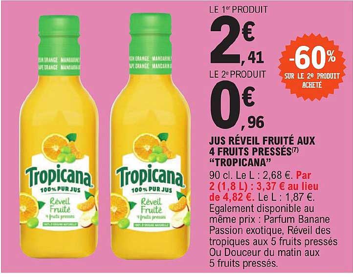 jus réveil fruité aux 4 fruits pressés "tropicana"