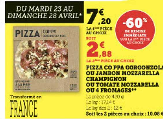 Pizza Coppa Gorgonzola Ou Jambon Mozzarella Champignon Ou Tomate Mozzarella Ou 4 Fromages