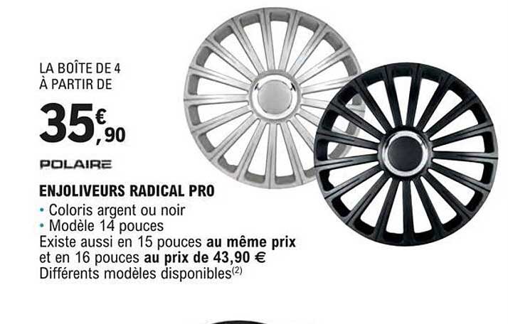 polaire enjoliveurs radical pro