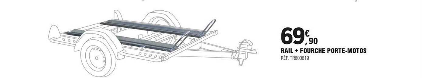 rail + fourche porte-motos