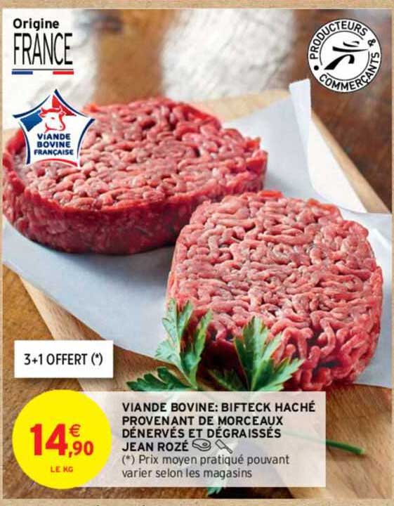 Viande Bovine : Bifteck Haché Provenant De Morceaux Dénervés Et Dégraissés Jean Rozé