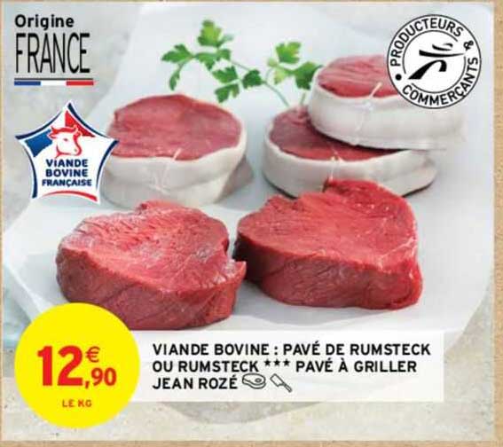 viande bovine : pavé de rumsteck ou rumsteck *** pavé à griller jean rozé