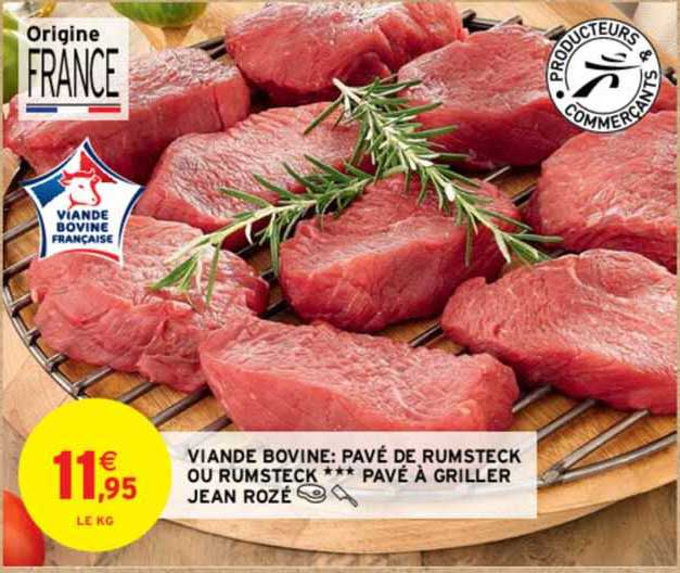 viande bovine : pavé de rumsteck ou rumsteck *** pavé à griller jean rozé