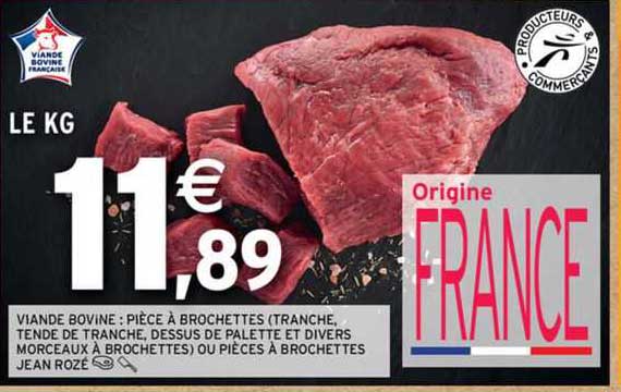 viande bovine : pièce à brochettes (tranche tende de tranche dessus de palette et divers morceaux à brochettes) ou pièces à brochettes jean rozé