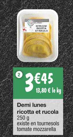 demi lunes ricotta et rucola