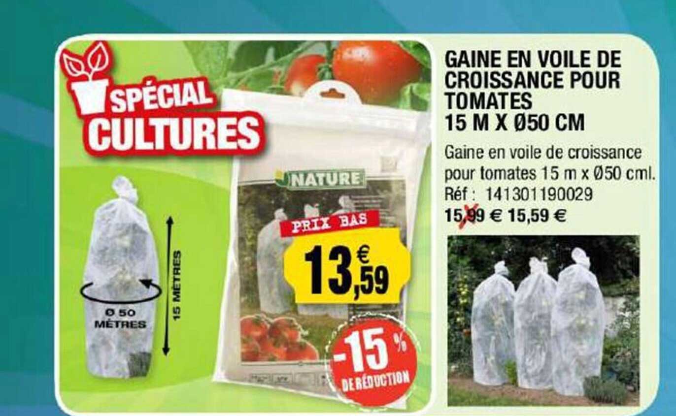 Gaine En Voile De Croissance Pour Tomates 15 M X 50 Cm