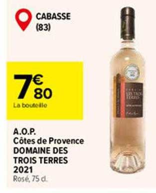 a.o.p. côtes de provence domaines des trois terres 2021