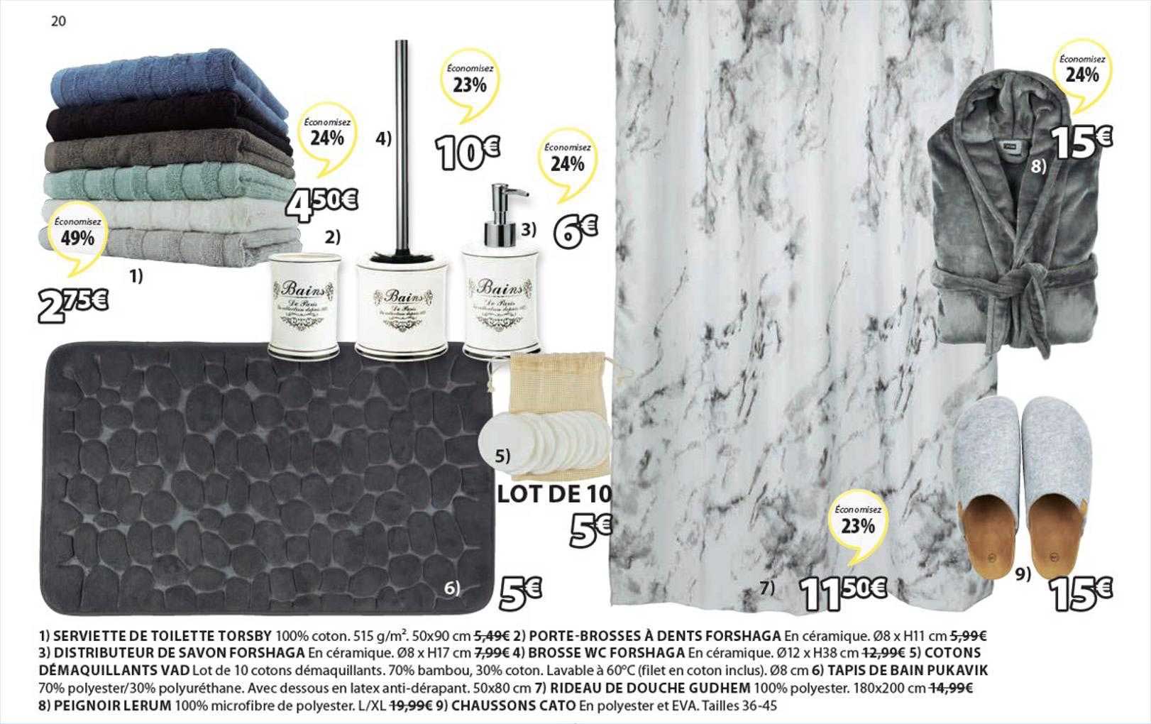 serviette de toilette torsby, porte-brosses à dents forshaga, distributeur de savon forshaga, brosse wc forshaga, cotons démaquillants vad, tapis de bain pukavik, peignoir lerum, chaussons cato