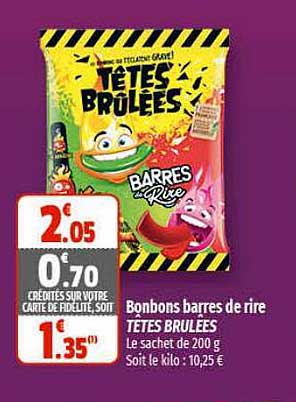 bonbons barres de rire têtes brûlées