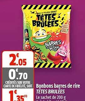 bonbons barres de rire têtes brûlées
