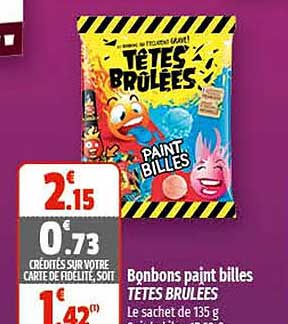 bonbons paint billes têtes brûlées