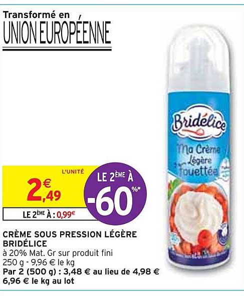 crème sous pression légère bridélice