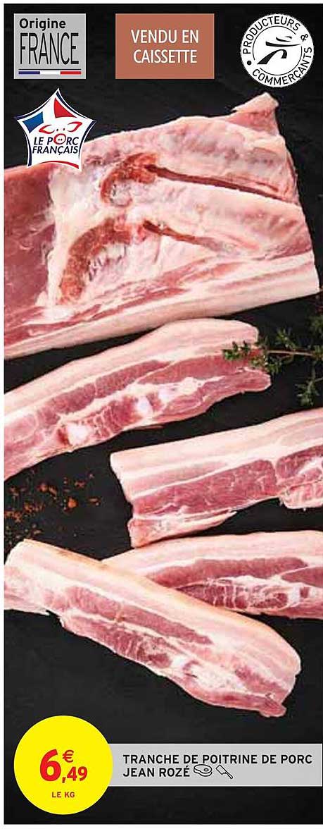tranche de poitrine porc jean rozé