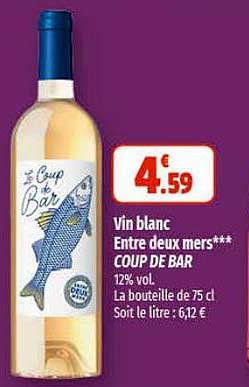vin blanc entre deux mers coup de bar