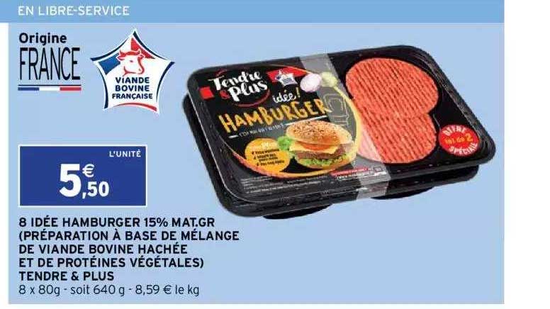 8 idée hamburger 15% mat.gr. (préparation à base de mélange de viande bovine hachée et de protéines végétales) tendre & plus