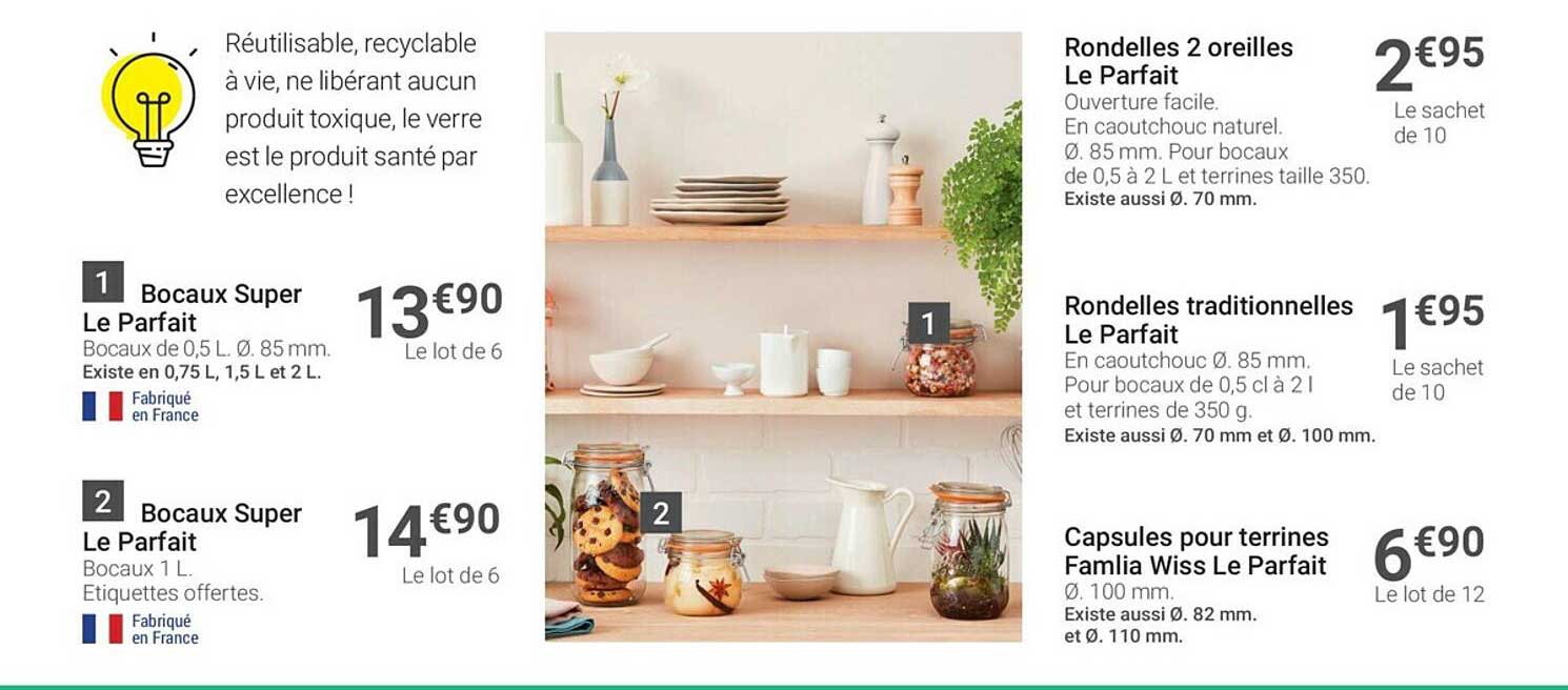 bocaux super le parfait, bocaux super le parfait, rondelles 2 oreilles le parfait, rondelles traditionnelles le parfait, capsules pour terrines famlia wiss le parfait