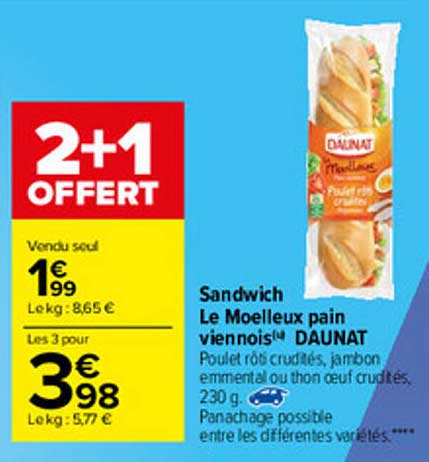 Sandwich Le Moelleux Pain Viennois Daunat