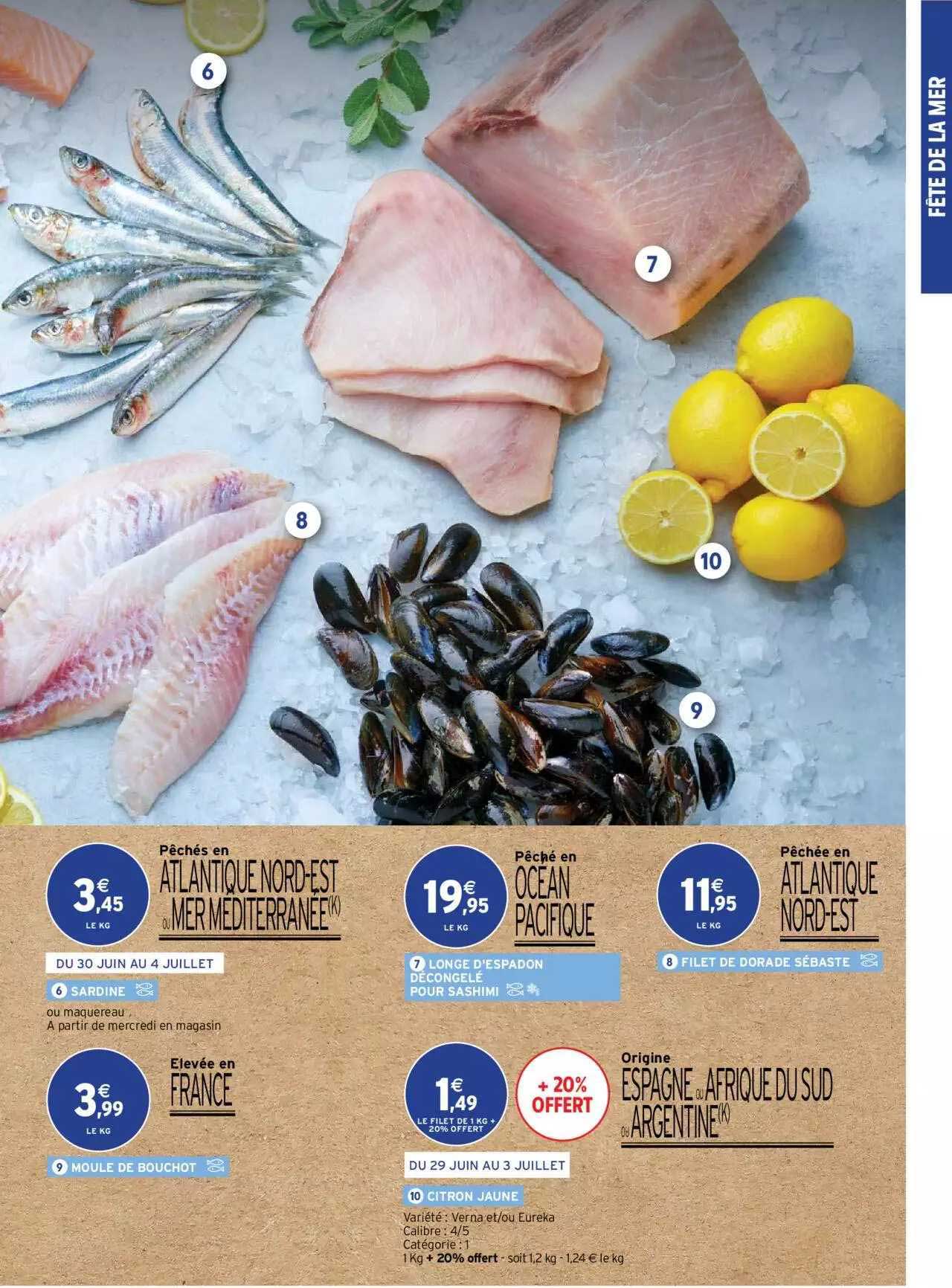 sardine, longe d'espadon décongelé pour sashimi, filet de dorade sébaste, moule de bouchot, citron jaune