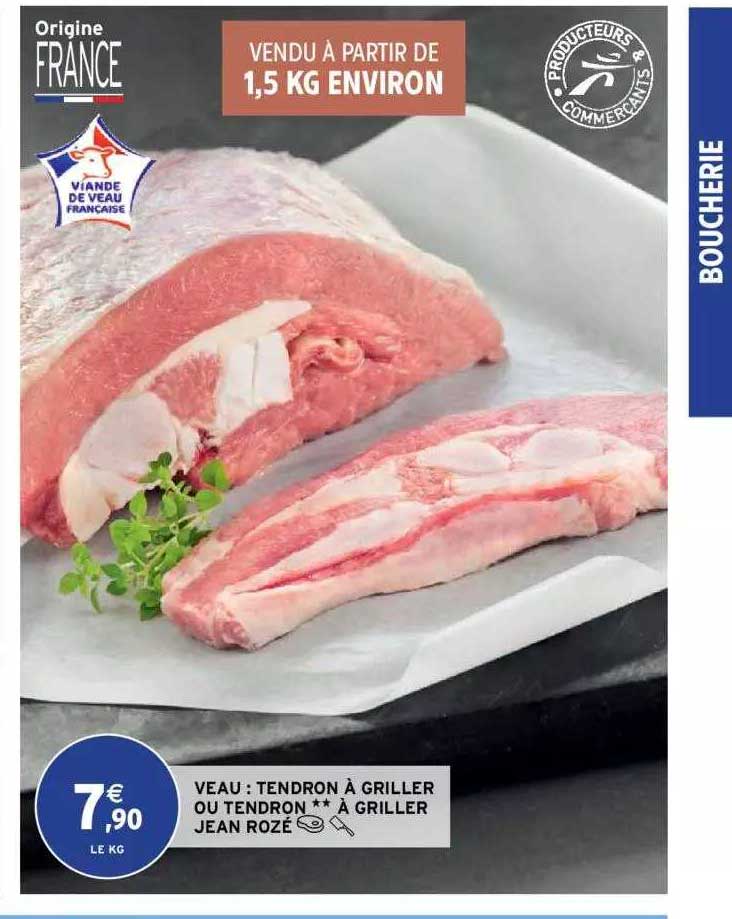 Veau : Tendron à Griller Ou Tendron à Griller Jean Rozé