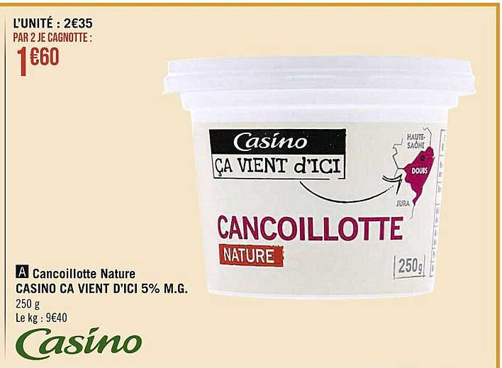 cancoillotte nature casino ca vient d'ici