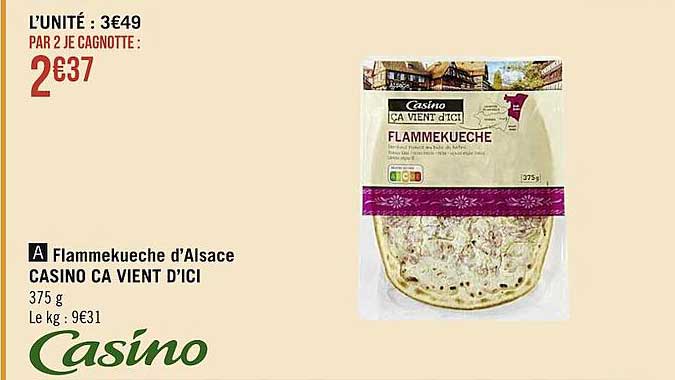 flammekueche d'alsace casino ca vient d'ici
