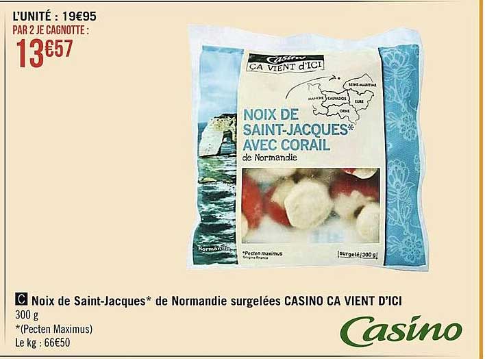 noix de saint-jacques de normandie surgelées casino ca vient d'ici