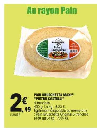 Pain Bruschetta Maxi "pietro Castelli"