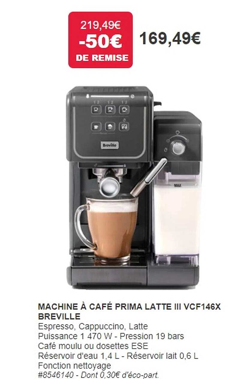 machine à café prima latte III vcf146x breville