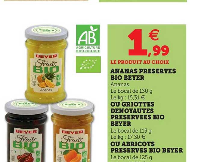 ananas preserves bio beyer ou griottes dénoyautés préservées bio beyer ou abricots préservés bio beyer