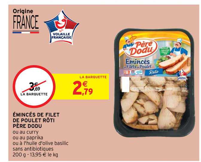 émincés de filet de poulet rôti père dodu