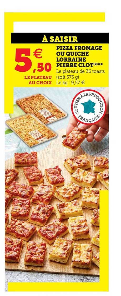 pizza fromage ou quiche lorraine pierre clot