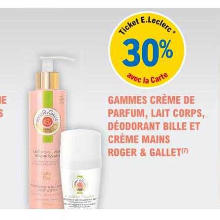 gammes crème de parfum, lait corps, déodorant bille et crème mains roger &  gallet