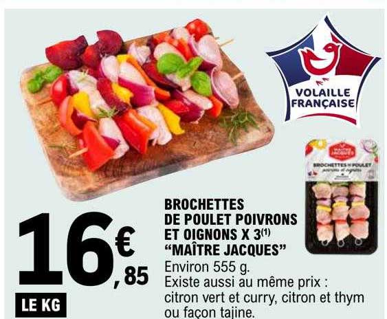 brochettes de poulet poivrons et oignons x3 "maître jacques"