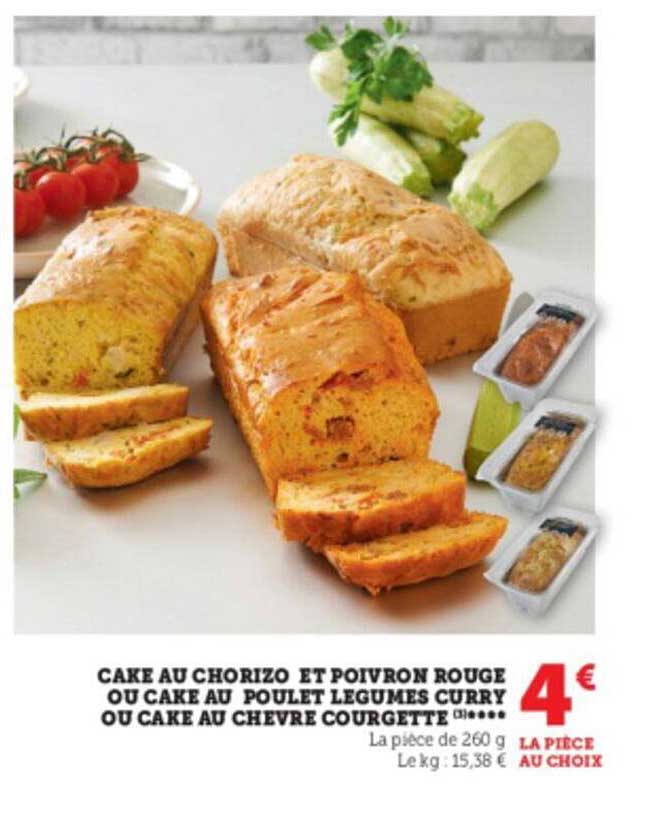 Cake Au Chorizo Et Poivron Rouge Ou Cake Au Poulet Légumes Curry Ou Cake Au Chèvre Courgette