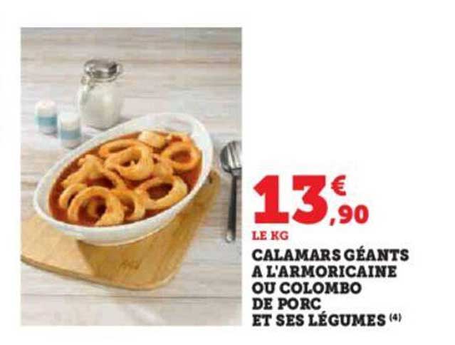 calamars géants à l'armoricaine ou colombo de porc et ses légumes