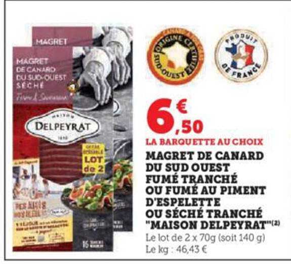 magret de canard du sud ouest fumé tranché ou fumé au piment d'espelette ou séché tranché "maison delpeyrat"