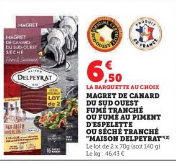 magret de canard du sud ouest fumé tranché ou fumé au piment d'espelette ou séché tranché "maison delpeyrat"