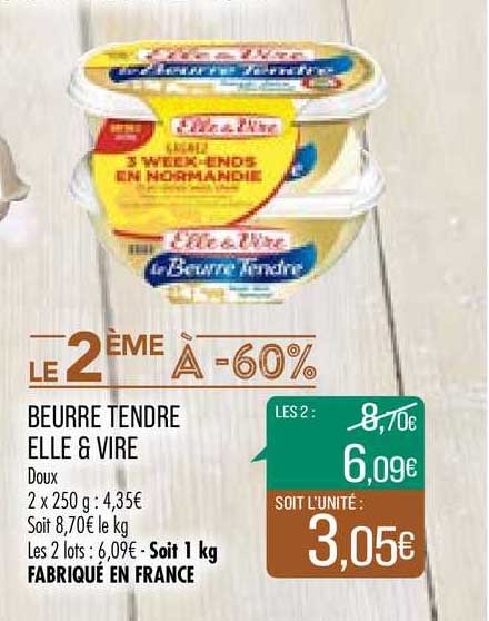 beurre tendre elle&vire  le 2e à -60%