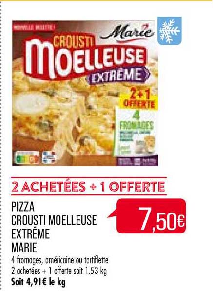 pizza crousti moelleuse extrême marie 2 achetées + 1 offerte